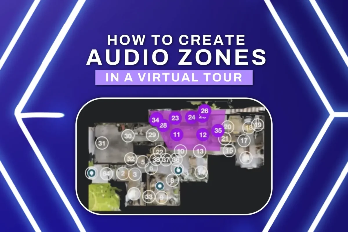 How to create audio zones in a Matterport virtual tour | CAPTUR3D Academy