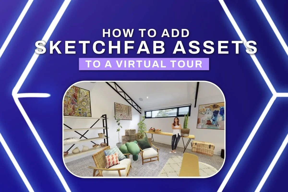 How to add Sketchfab assets to a Matterport virtual tour | CAPTUR3D Academy